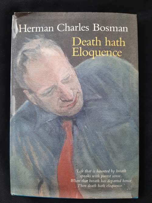 Death Hath Eloquence By Herman Charles Bosman Edited by Aegidius Jean Blignaut