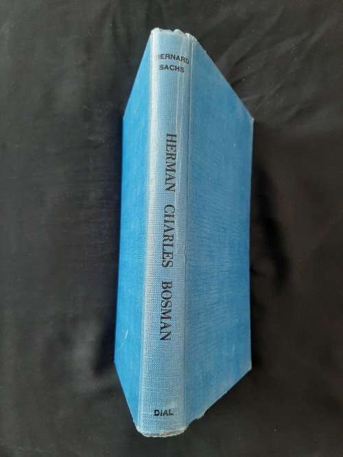 Herman Charles Bosman - As I Knew Him By Bernard Sachs
