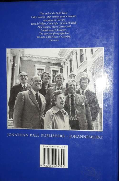 Helen Suzman`s Solo Years - Edited by Phyllis Lewsen