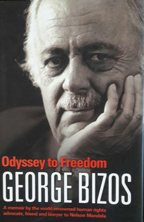 Odyssey To Freedom - George Bizos