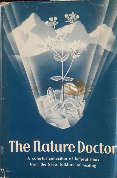 The Nature Doctor - Dr h c A Vogel