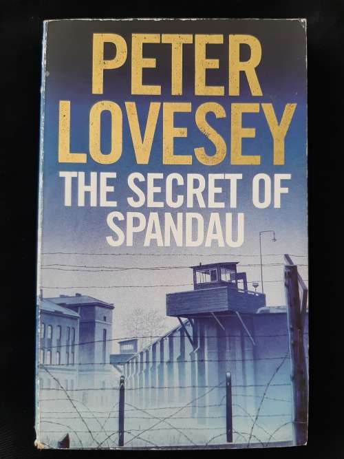The Secret of Spandau By Peter Lovesey