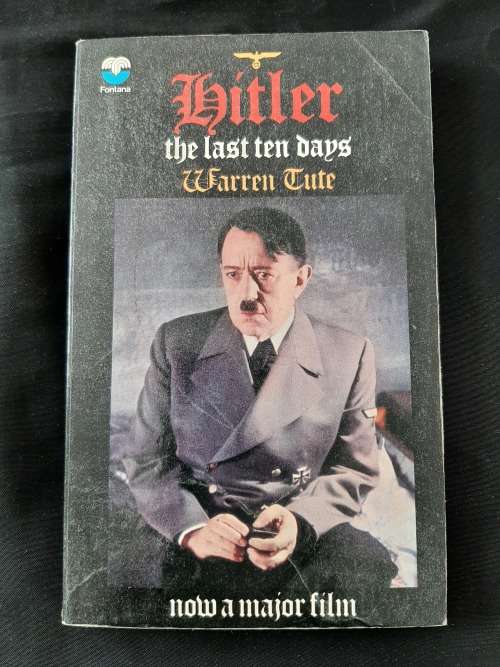 Hitler: The Last Ten Days By Warren Tute