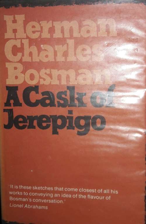 A Cask of Jerepigo - Herman Charles Bosman