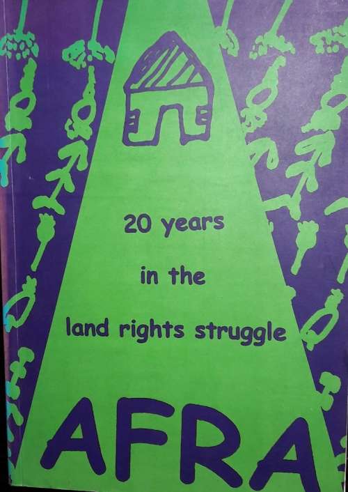 20 Years In The Land Rights Struggle - Anne Harley And Romy Fotheringham