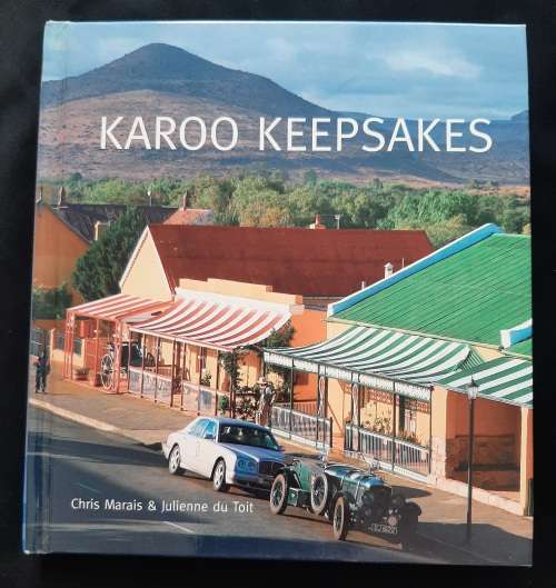 Karoo Keepsakes By Chris Marais & Julienne du Toit