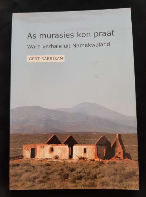 As Murasies kon Praat: Ware verhale uit Namakwaland By Gert Sarrisam