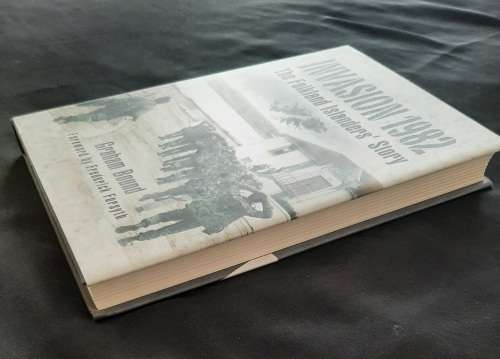 Invasion 1982: The Falkland Islanders` story By Graham Bound