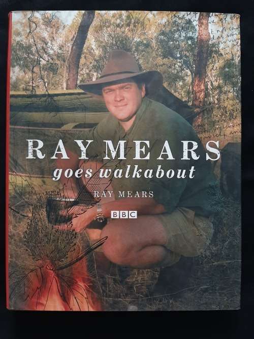 Ray Mears Go Walkabout By Ray Mears