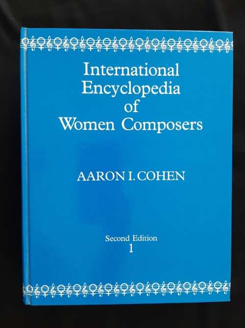 International Encyclopedia of Women Composers(2 Volumes) By Aaron I. Cohen