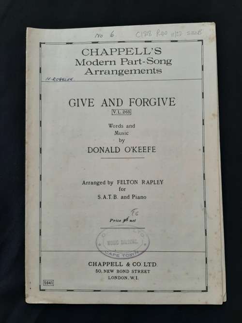 Chappell`s Modern Part-Song Arrangements: Give & Forgive - Words & Music by Donald O`Keefe