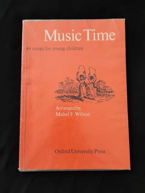 Music Time: 44 Songs for young children - Arranged by Mabel F. Wilson