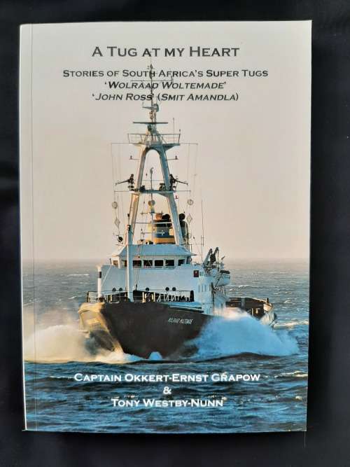 A Tug at my Heart By Captain Okkert-Ernst Grapow & Tony Westby-Nunn