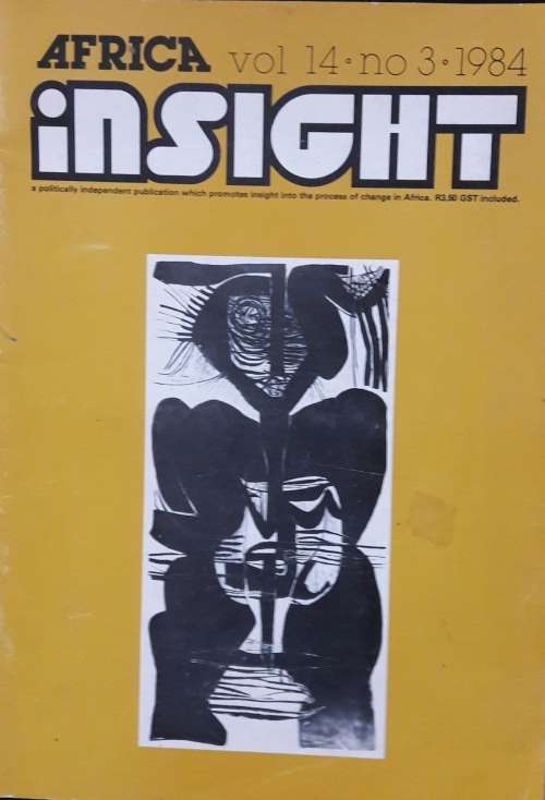 Africa Insight - Vol 14 No 3 1984 - Edited by Madeline Munnik