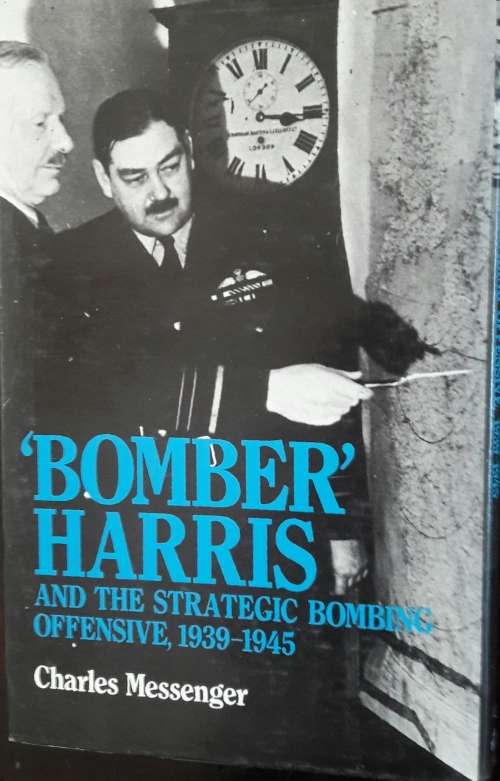 Bomber Harris and The Strategic Bombing Offensive 1939-1945 - Charles Messenger