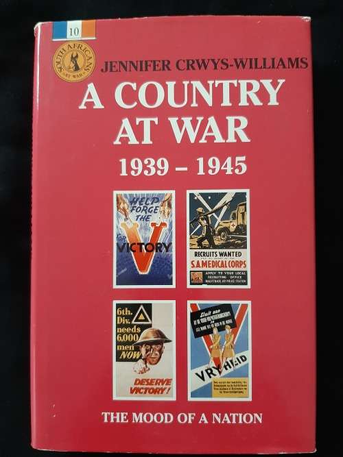 A Country At War 1939-1945:The Mood of a Nation By Jennifer Crwys-Williams