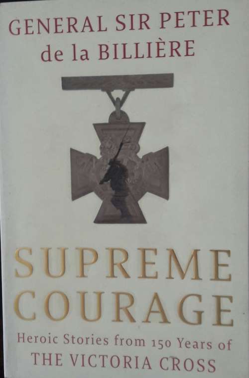 Supreme Courage - General Sir Peter de la Billiere
