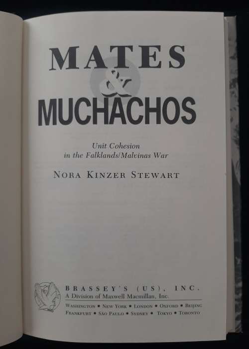Mates & Muchachos: Unit Cohesion in the Falklands/Malvinas War By Nora Kinzer Stewart