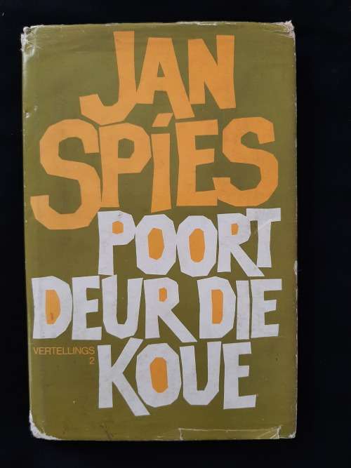 Poort deur die Koue (Vertellings 2) By Jan Spies
