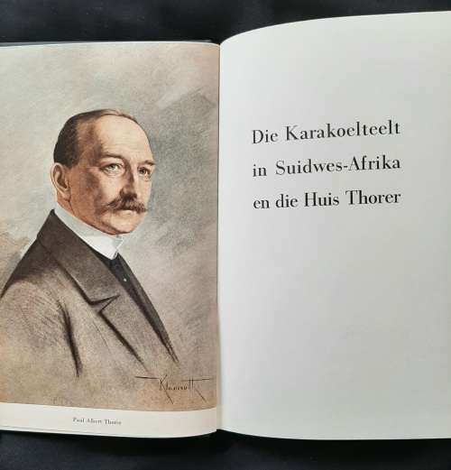 Die Karakoelteelt in Suidwes-Afrika & die Huis:Thorer By Karl Walter Spitzner & Dr. Heinrich Sch...