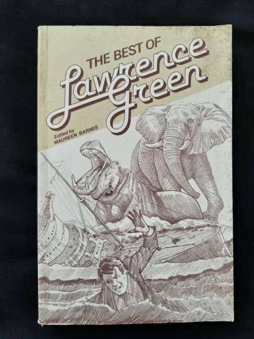The Best of Lawrence Green Edited by Maureen Barnes