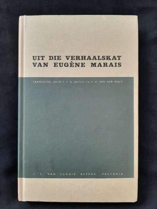 Uit die Verhaalskat van Eugéne Marais By T.J.R. Botha & P.D. v/d Walt
