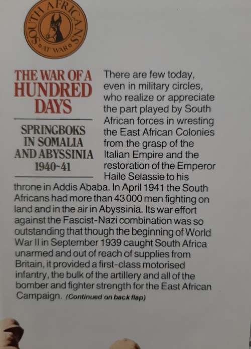 The War of a Hundred Days: Springboks in Somalia & Abyssinia 940~41 By James Ambrose Brown