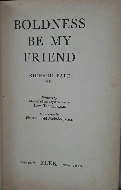 Boldness Be My Friend - Richard Pape