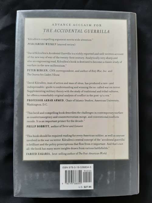 The Accidental Guerrilla: Fighting Small Wars in the Midst of a Big One By David Kilcullen