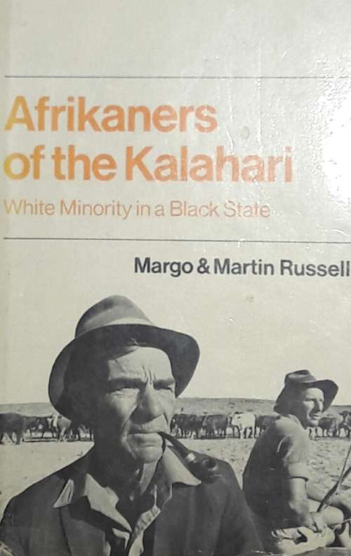 Afrikaners of the Kalahari - Margo & Martin Russell