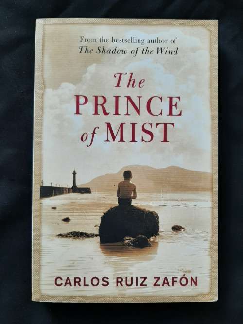 The Prince of Mist By Carlos Ruiz Zafón Translated from the Sanish by Lucia Graves
