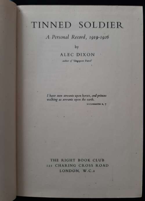 Tinned Soldier: A Personal Record, 1919-1926 By Alec Dixon