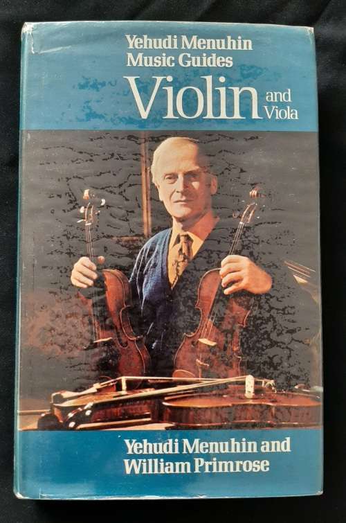 Yehudi Menuhin Music Guides~Violin & Viola By Yehudi Menuhin & William Primrose
