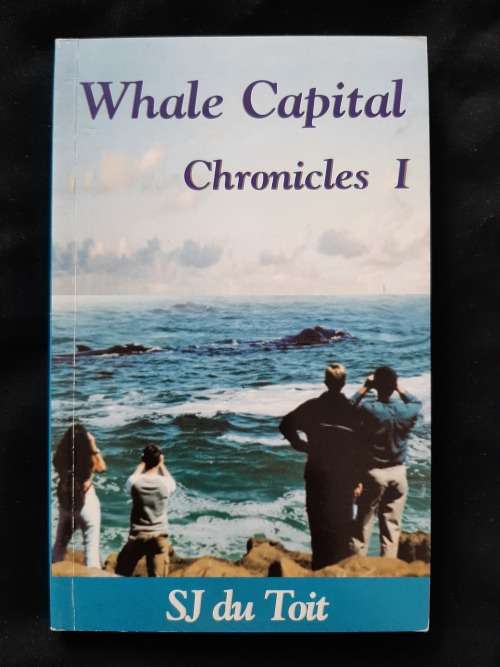 Whale Capital Chronicles I By Susana Johanna du Toit