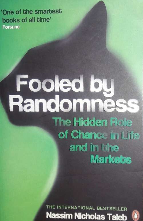 Fooled by Randomness - Nassim Nicholas Taleb