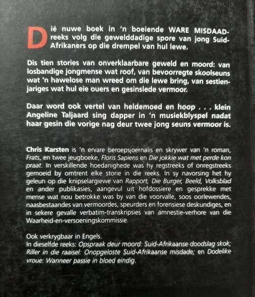 Verlore Onskuld: Suid-Afrikaanse kinders wat moor & roof By Chris Karsten