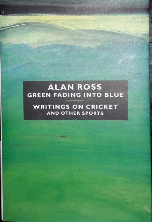 Green Fading Into Blue - Alan Ross