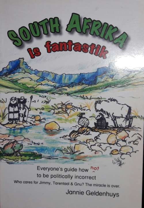 South Afrika Is Fantastik - Jannie Geldenhuys