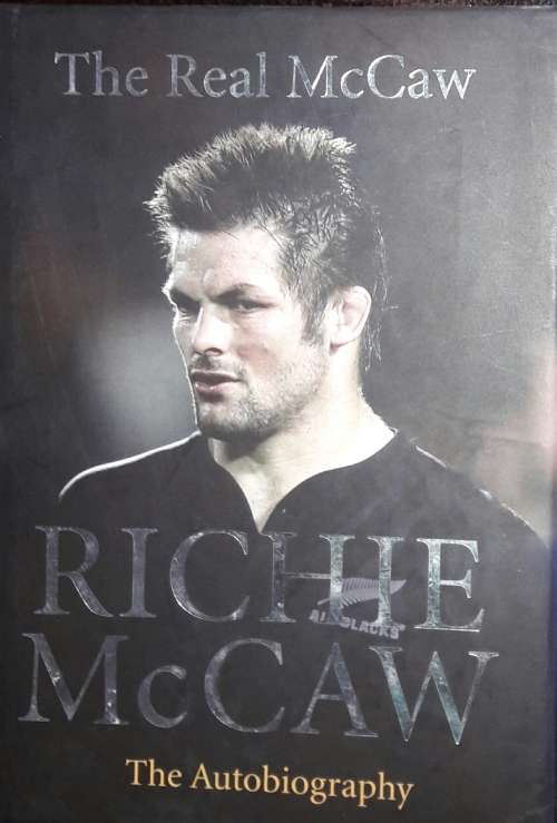 The Real McCaw - The Autobiography - Richie McCaw