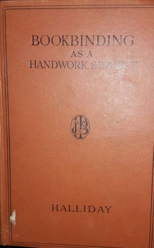 Bookbinding as a Handwork Subject - J Halliday