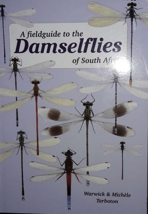 A Fieldguide to the Damselflies of South Africa - Warwick and Michele Tarboton