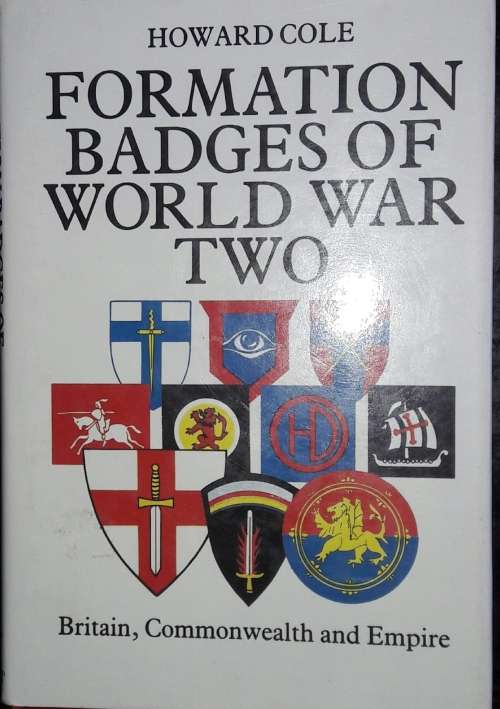 Formation Badges Of World War Two - Howard Cole