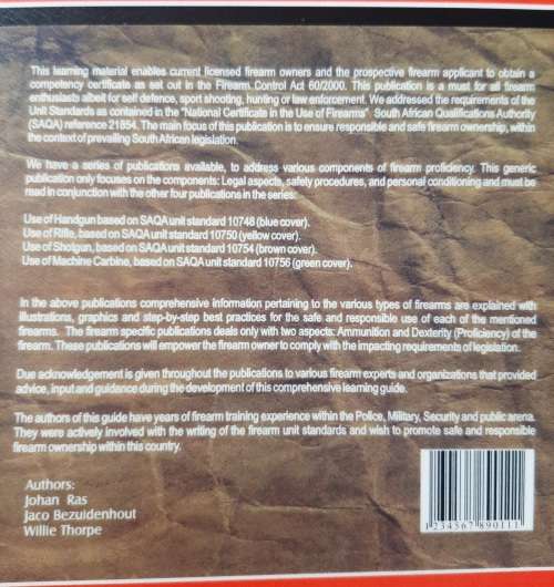 The Official Guide to Use of Firearms By Johan Ras, Jaco Bezuidenhout & Willie Thorpe