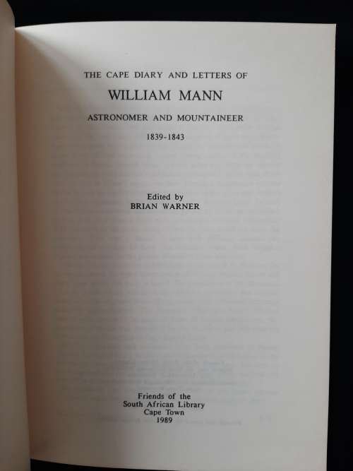 The Cape Diary & Letters of William Mann Astronomer & Mountaineer 1839-1843 By Editor Brian Warner