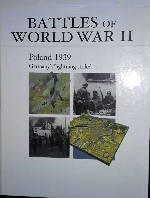 Battles of World War II - Poland 1939 - Germany`s `Lightning Strike`