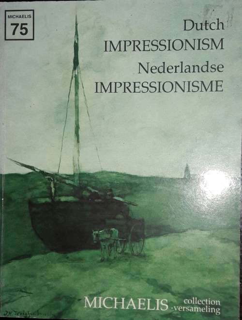 Dutch Impressionism- Michaelis Collection