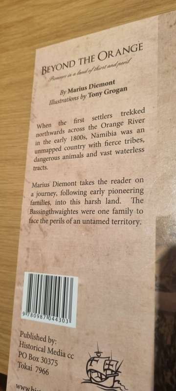 Beyond The Orange:Pioneers in the Land of Thirst & Peril - Author: Marius Diemont