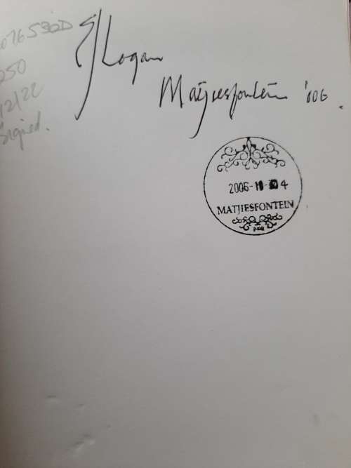 Logan`s Way: The Life & Times of J.D. Logan...a Matjiesfontein Chronicle By Robert N. Toms