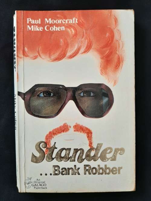 Stander...Bank Robber By Paul Moorcraft & Mike Cohen