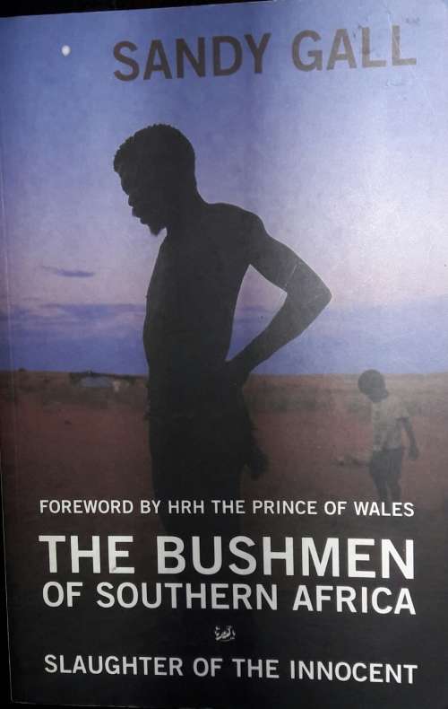 The Bushmen of Southern Africa - Sandy Gall